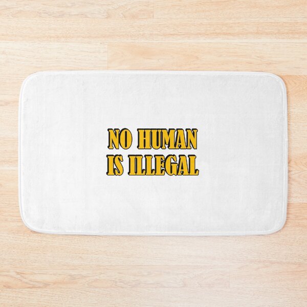 Item preview, No Human Is Illegal designed and sold by Inspirationmotivation.