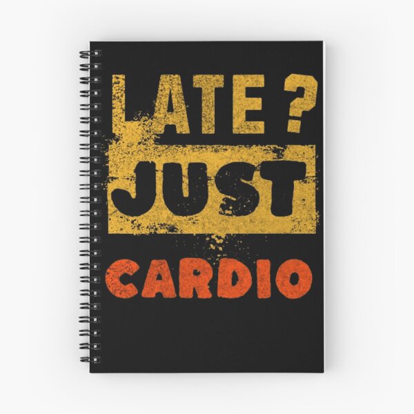Item preview, Late? Just Cardio designed and sold by Syrupulse.