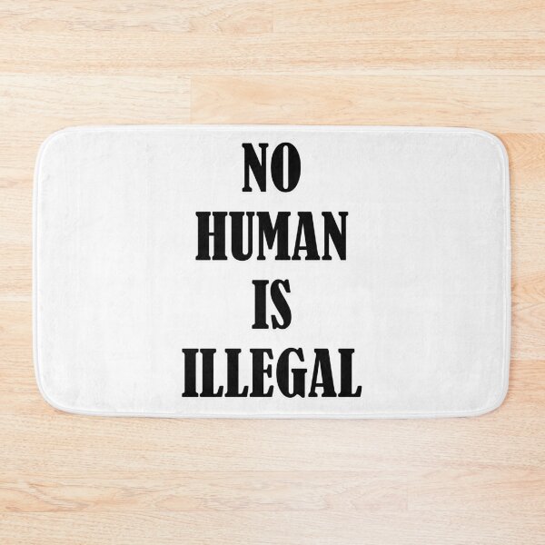 Item preview, No Human Is Illegal  designed and sold by Inspirationmotivation.
