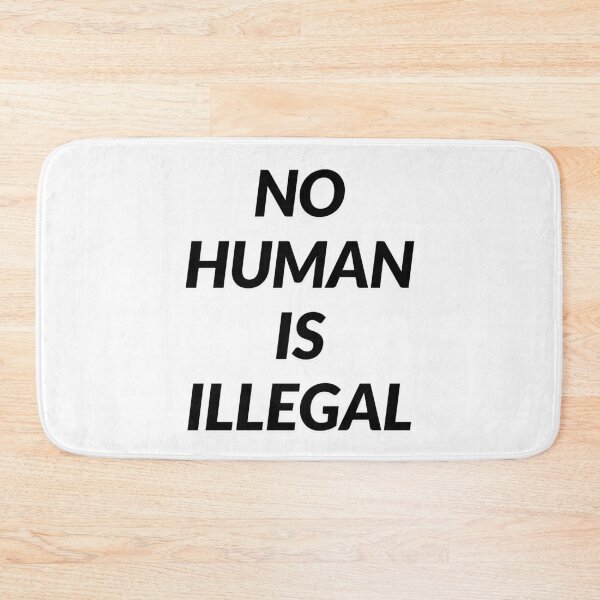 Item preview, No Human Is Illegal  designed and sold by Inspirationmotivation.
