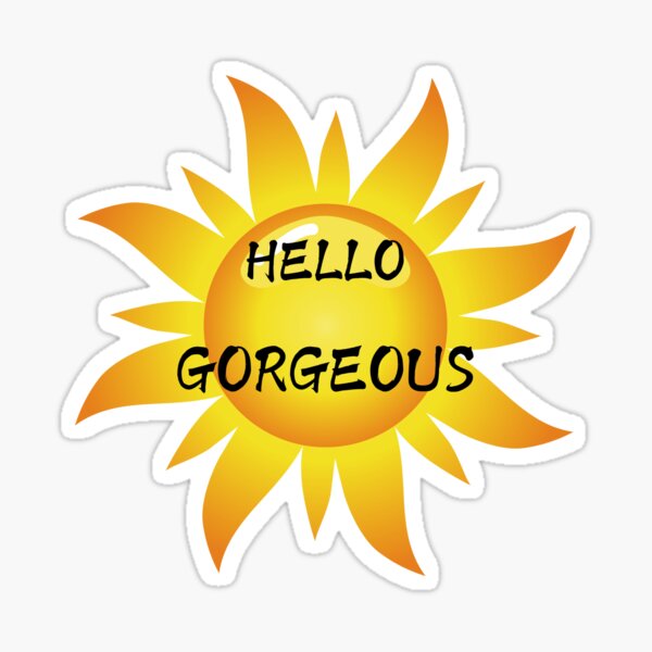 Item preview, Hello Gorgeous designed and sold by sherlockcshirt.