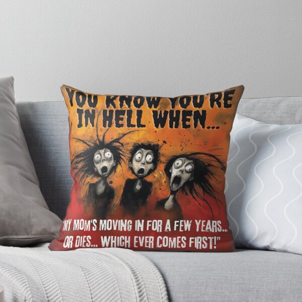 Item preview, YOU'RE IN HELL WHEN YOUR MOTHER-INLAW MOVES IN! designed and sold by NikoDeeko.