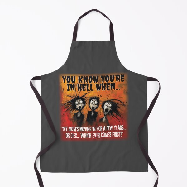 Item preview, YOU'RE IN HELL WHEN YOUR MOTHER-INLAW MOVES IN! designed and sold by NikoDeeko.