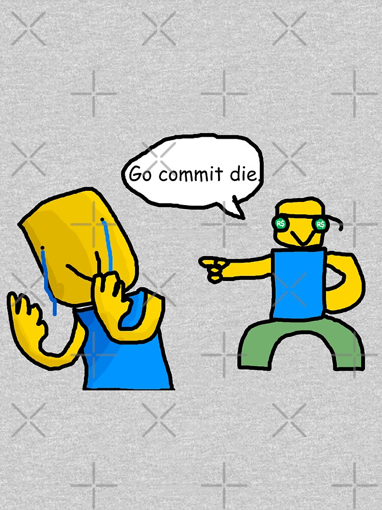 Go Commit Memes T Shirts Redbubble - go commit toaster bath roblox meme robloxcom catalog