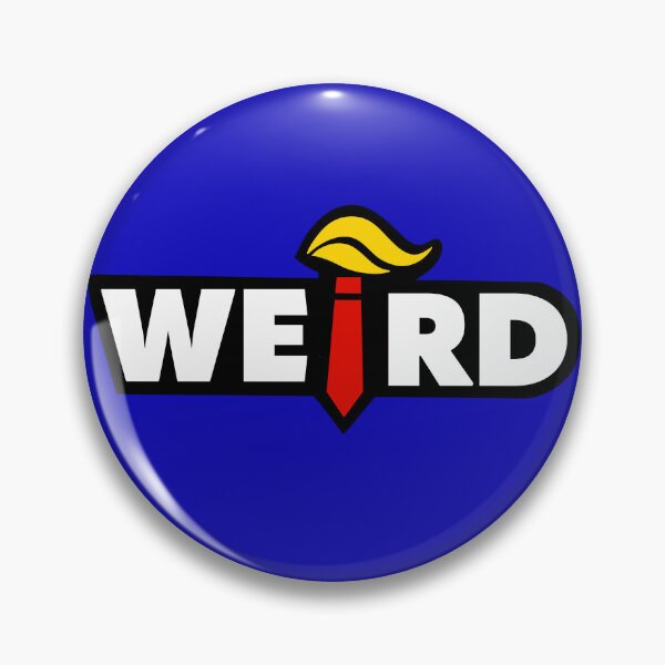 Item preview, Trump WEIRD designed and sold by Carolyn  Gallo.