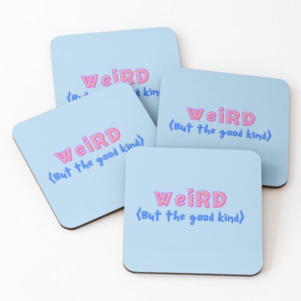 Item preview, Weird (but the good kind) designed and sold by AmyFletcherArt.