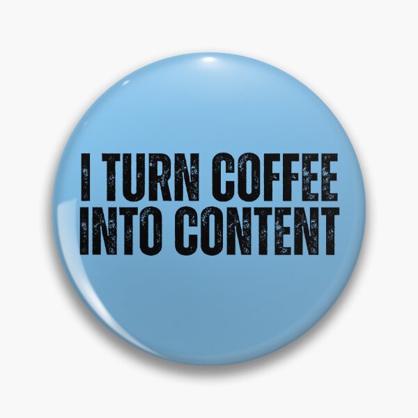 Item preview, I Turn Coffee Into Content Funny Content Creator designed and sold by kamrankhan.