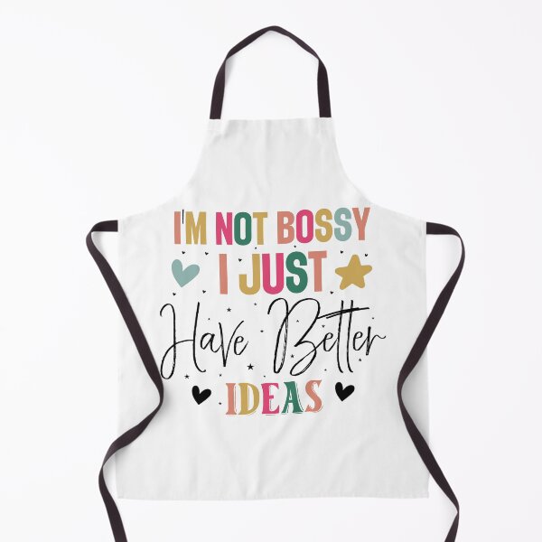 Item preview, I'm Not Bossy I Just Have Better Ideas designed and sold by CultDigHoriz.