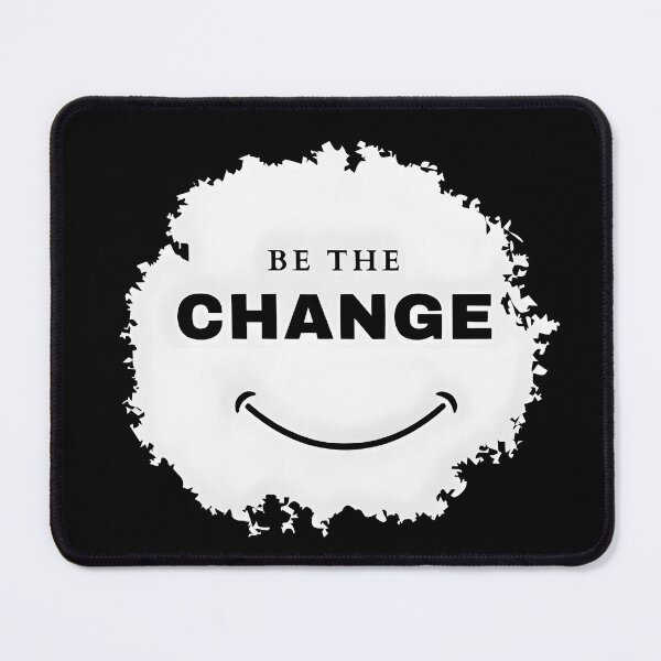 Item preview, Be The Change  designed and sold by Style-Sense.