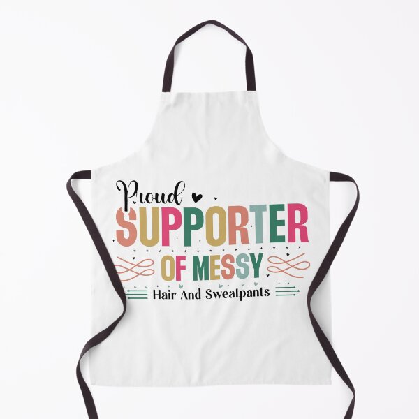 Item preview, Proud Supporter Of Messy Hair And Sweatpants designed and sold by CultDigHoriz.