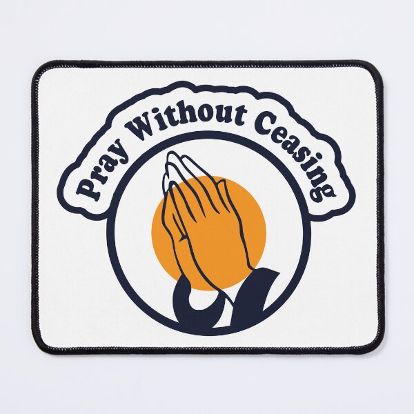 Item preview, Pray without ceasing Tshirt and sitcker designed and sold by Billium Halder.