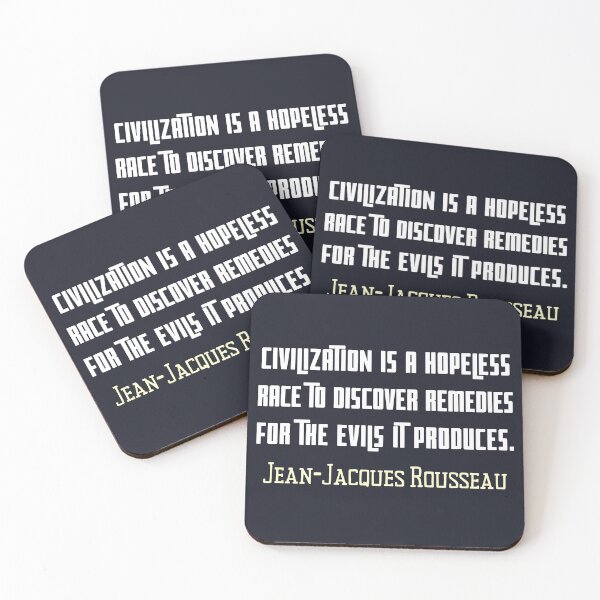 Item preview, Jean-Jacques Rousseau Quote: Civilization is a hopeless race to discover remedies for the evils it produces. designed and sold by artbleed.