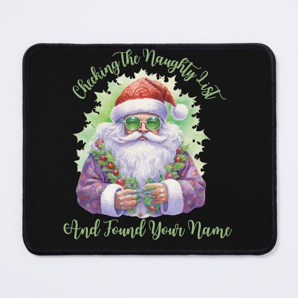 Item preview, Funny Checking The Naughty List, Found Your Name designed and sold by AlienOccupation.