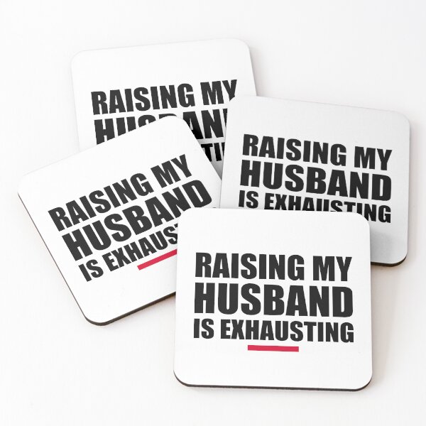 Item preview, "Raising My Husband is Exhausting - Funny Marriage Humor for Exhausted Wives" designed and sold by artworkathome.