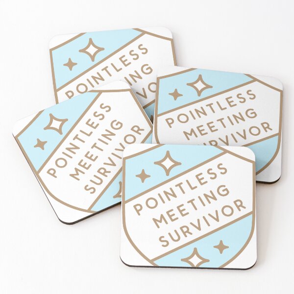 Item preview, Pointless Meeting Survivor designed and sold by everythingisfine.