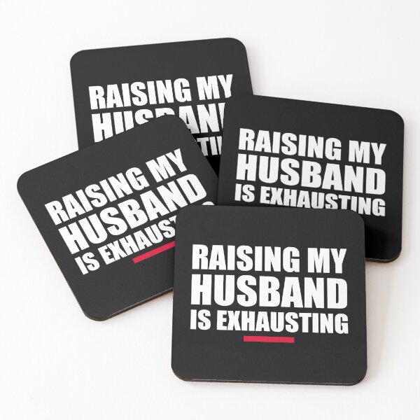 Item preview, "Raising My Husband is Exhausting - Funny Marriage Humor for Exhausted Wives" designed and sold by artworkathome.