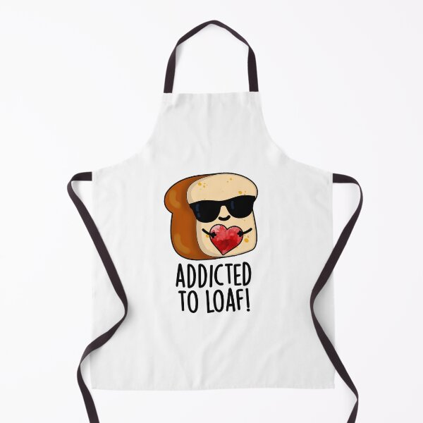 Item preview, Addicted To Loaf Funny Bread Pun designed and sold by punnybone.
