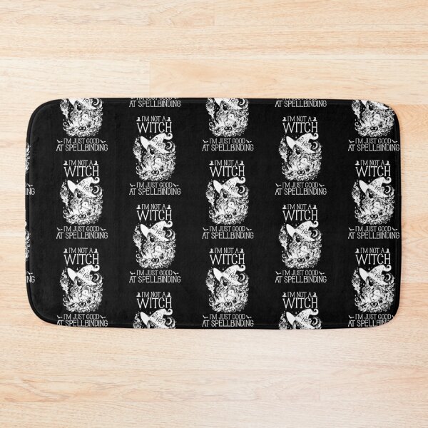 Item preview, I'm Not A Witch I'm Just Good At Spellbinding. designed and sold by raedattia.
