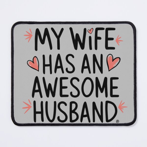 Item preview, My wife has an awesome husband designed and sold by 123ks.