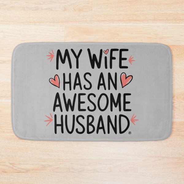 Item preview, My wife has an awesome husband designed and sold by 123ks.
