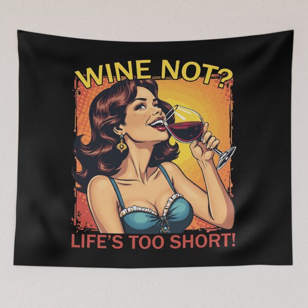 Item preview, Wine Not Life's Too Short Retro Woman Funny Wine Lover Art designed and sold by janastefa.