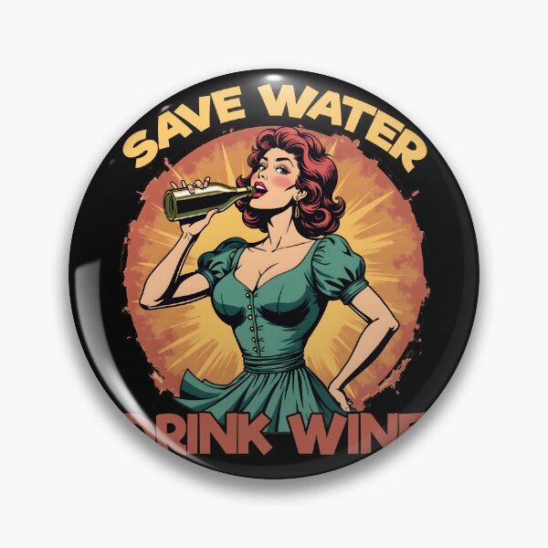 Item preview, Save Water Drink Wine Retro Woman Fun Vintage Wine Lover Art designed and sold by janastefa.