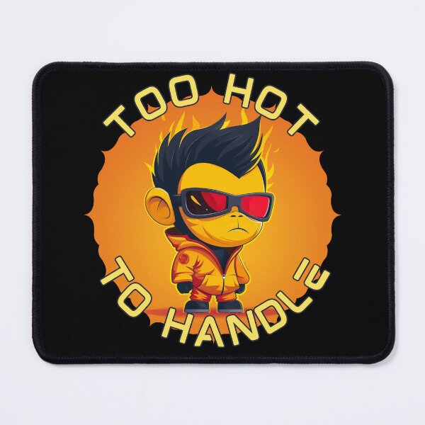 Item preview, Fireboy is Too hot to handle designed and sold by Maddrick.