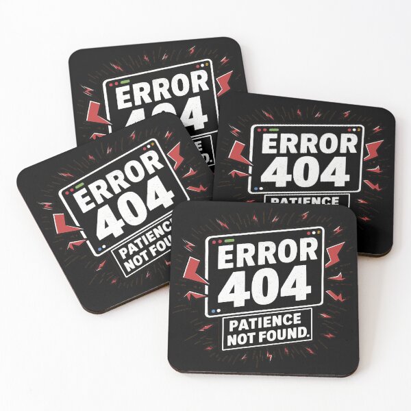 Item preview, Error 404 Patience Not Found designed and sold by 100Sunsets.
