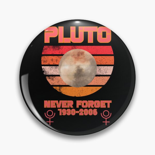 Item preview, PLUTO never forget 1930-2006 cool planetary dwarf planet space exploration design designed and sold by Jt41.