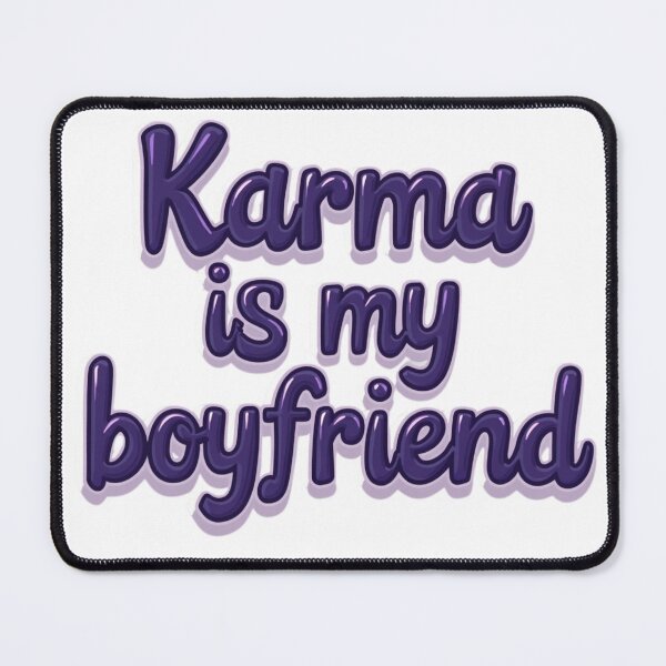 Item preview, Karma Is Your Boyfriend Sticker designed and sold by KINGOSTORE ⭐⭐⭐⭐⭐.