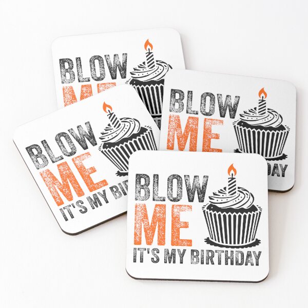 Item preview, Blow Me It's My Birthday designed and sold by VerveVerseBoo.