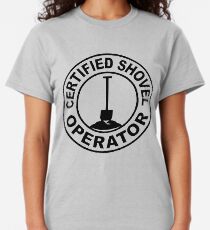 Certified Shovel Betreiber Classic T-Shirt