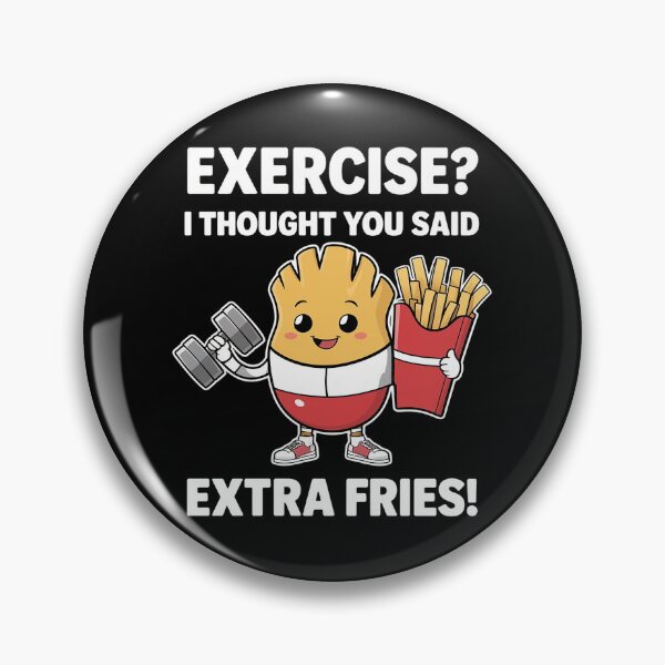Item preview, Exercise Extra Fries designed and sold by 100Sunsets.
