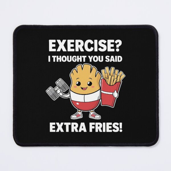 Item preview, Exercise Extra Fries designed and sold by 100Sunsets.
