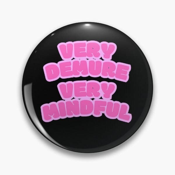 Item preview, Very Demure Very Mindful, Tiktok Meme (pink bubble) designed and sold by GraysonPrints.