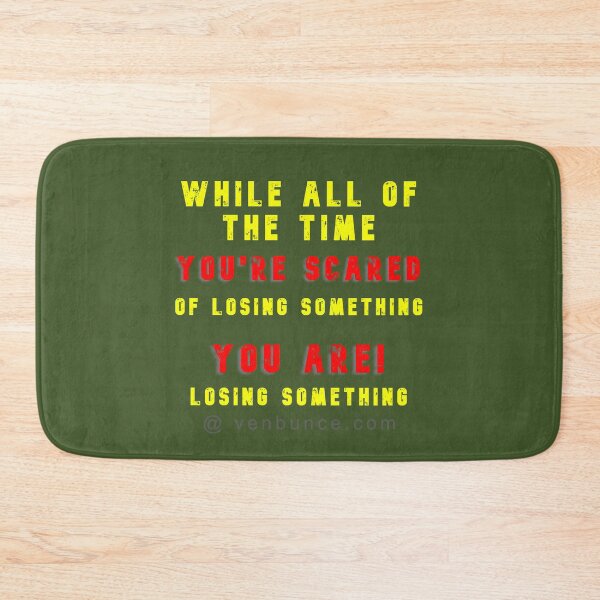 Item preview, If You Are Scared Of Losing Something designed and sold by AlienAlmanac.