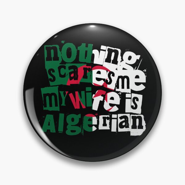 Item preview, Funny Algerian Wife Nothing Scares Me My Wife Is Algerian designed and sold by chrisrivait.
