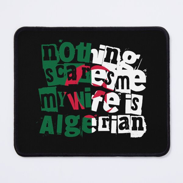 Item preview, Funny Algerian Wife Nothing Scares Me My Wife Is Algerian designed and sold by chrisrivait.