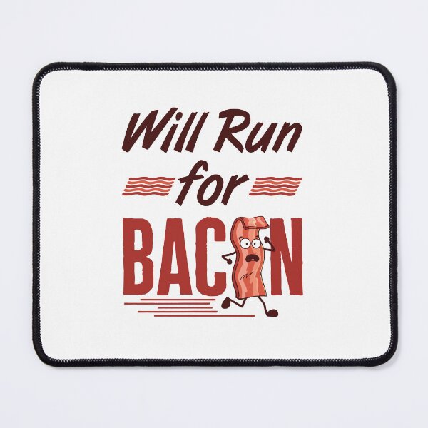Item preview, Will Run for Bacon Running Lover designed and sold by jaygo.