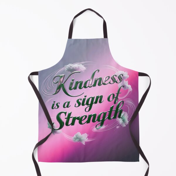 Item preview, Kindness Is A Sign Of Strength Positive Motivational Quote designed and sold by TheArtOfPat.