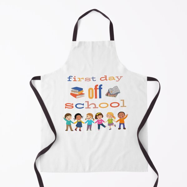 Item preview, First day off school designed and sold by Designfs.