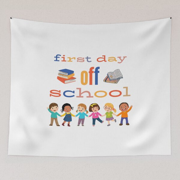 Item preview, First day off school designed and sold by Designfs.