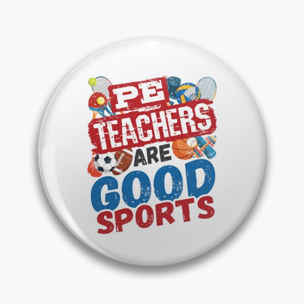 Item preview, PE Teachers Are Good Sports Gym Teacher Coach designed and sold by jaygo.