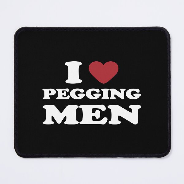 Item preview, I LOVE PEGGING MEN. WHITE DESIGN designed and sold by Rejiboustarts.