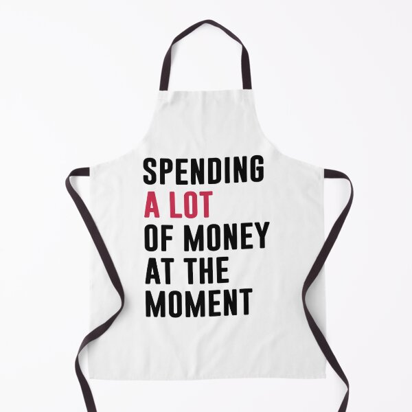 Item preview, SPENDING A LOT OF MONEY AT THE MOMENT. BLACK DESIGN designed and sold by Rejiboustarts.