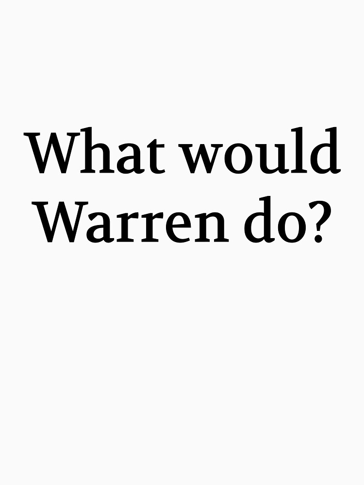 Thumbnail 7 of 7, Classic T-Shirt, Bullwit! funny money apparel and accessories - "What would Warren do?" designed and sold by Bullwit.