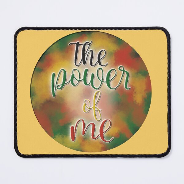 Item preview, The Power of Me designed and sold by DesertG.