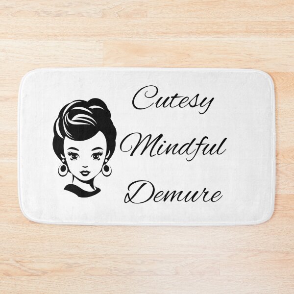 Item preview, Cutesy, Mindful, Demure designed and sold by HappyRoz75.