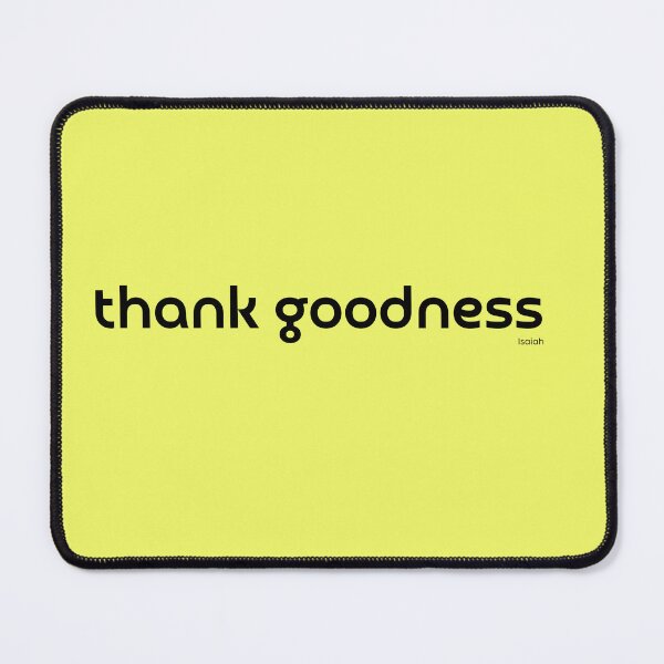 Item preview, THANK GOODNESS designed and sold by GODLOVES by Isaiah .