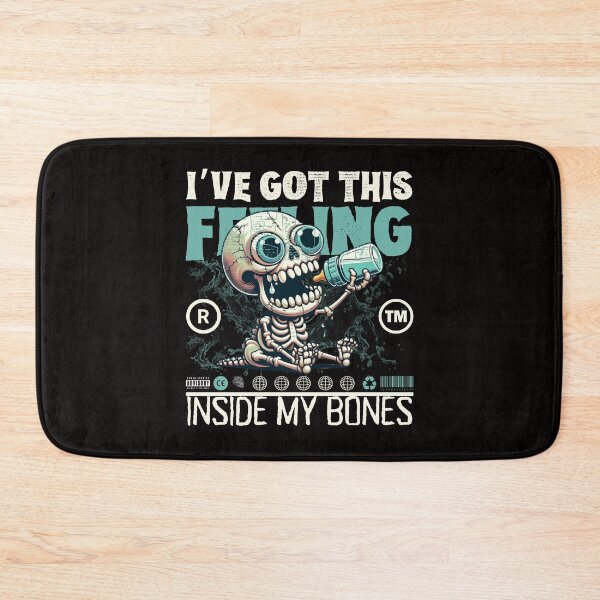 Item preview, I've got this feeling inside my bones designed and sold by Peerless-Prime.